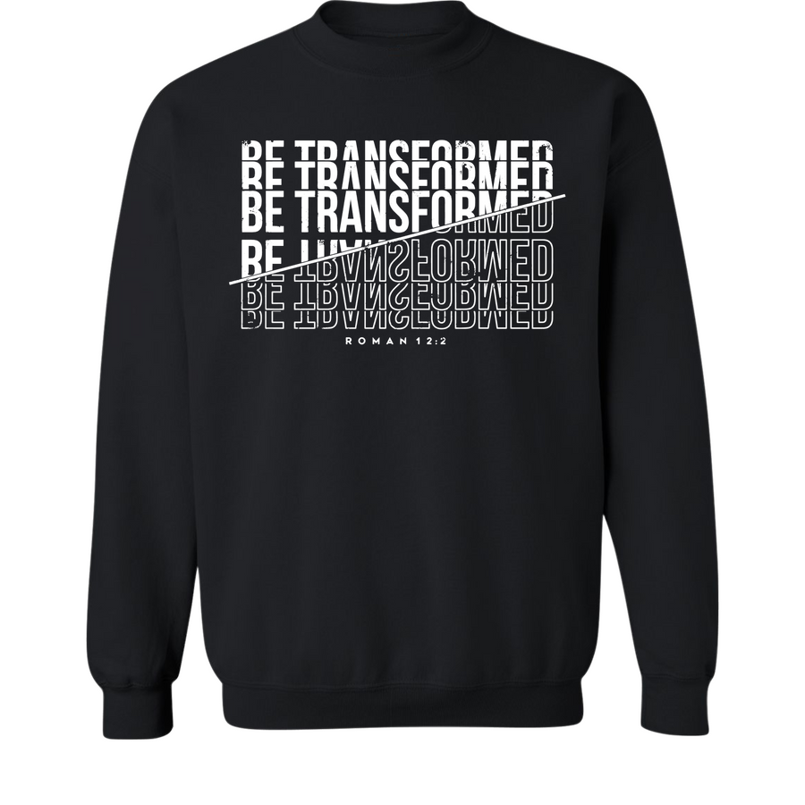 Be Transformed sweatshirt